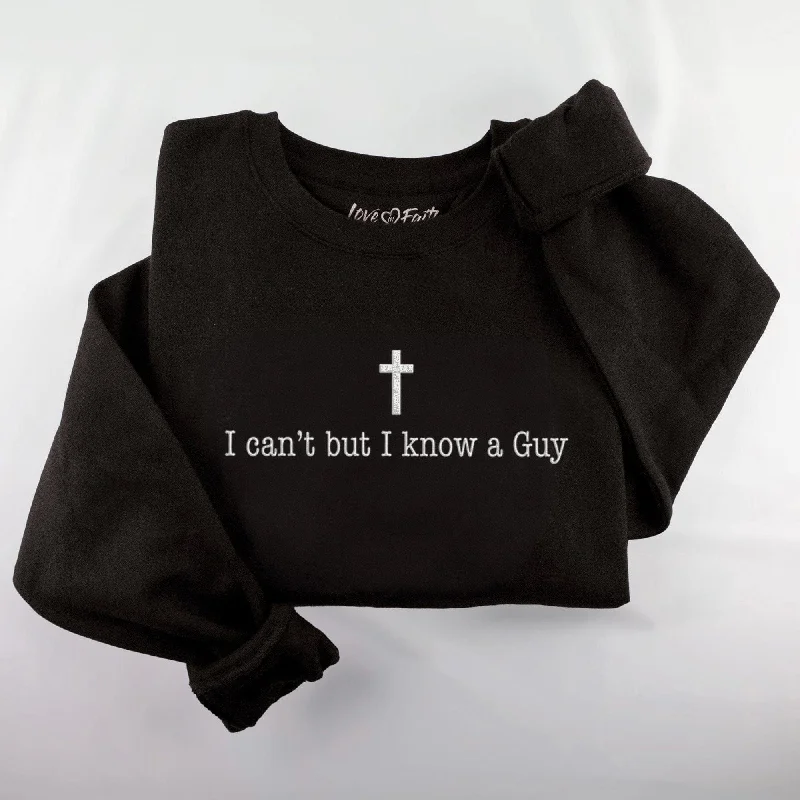 Women's Vacation Outfit Unbeatable Prices Embroidered I Know a Guy Sweatshirt