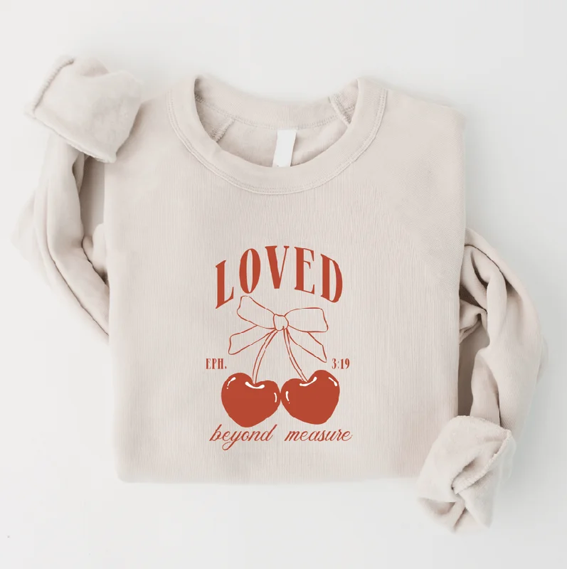 Women's Evening Clothes Effortless Everyday Wear Embroidered Loved Beyond Measure Sweatshirt